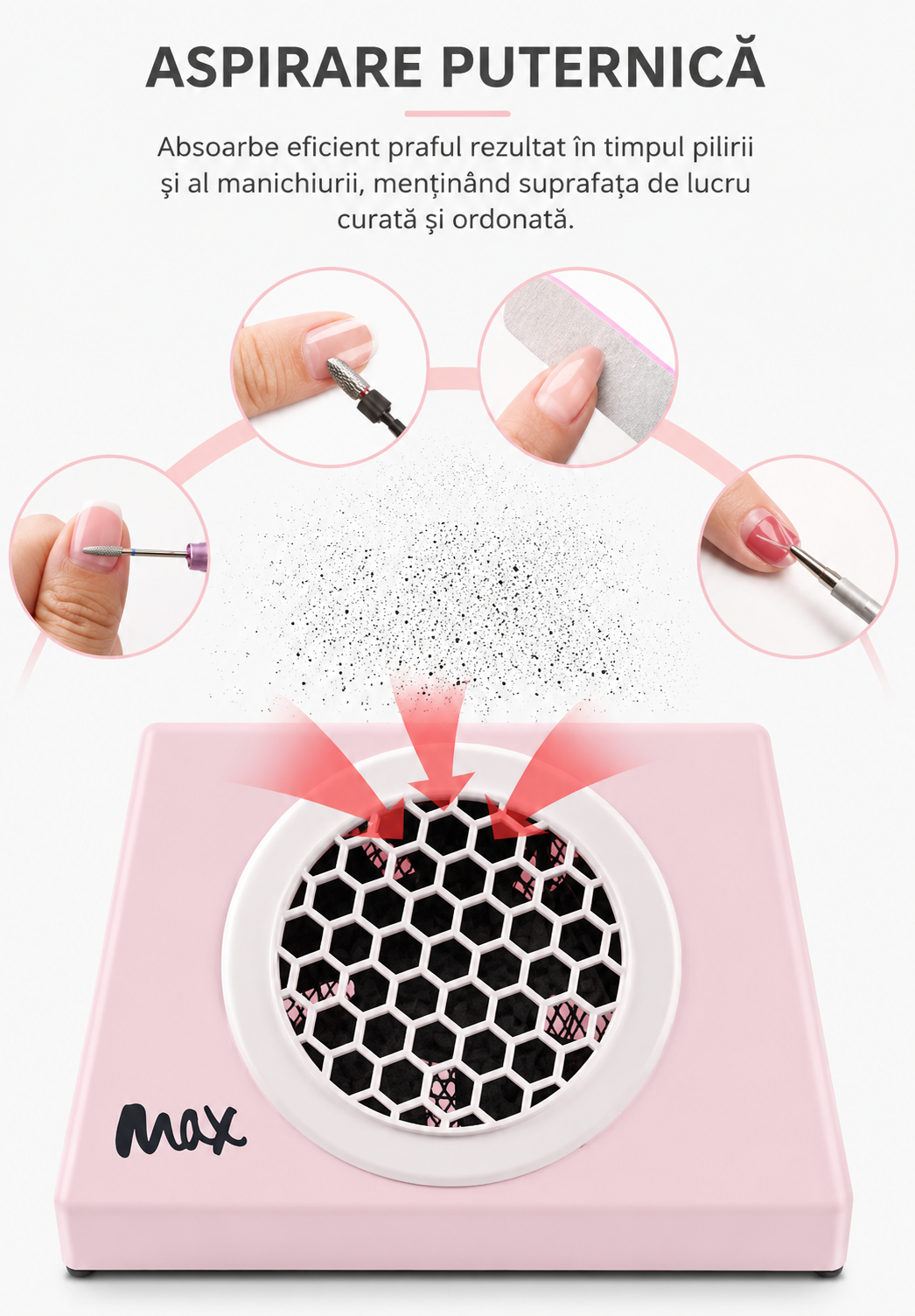 Demonstratie de absorbtie si aspirare puternica a prafului fin rezultat in timpul pilirii unghiilor cu gel sau acril.